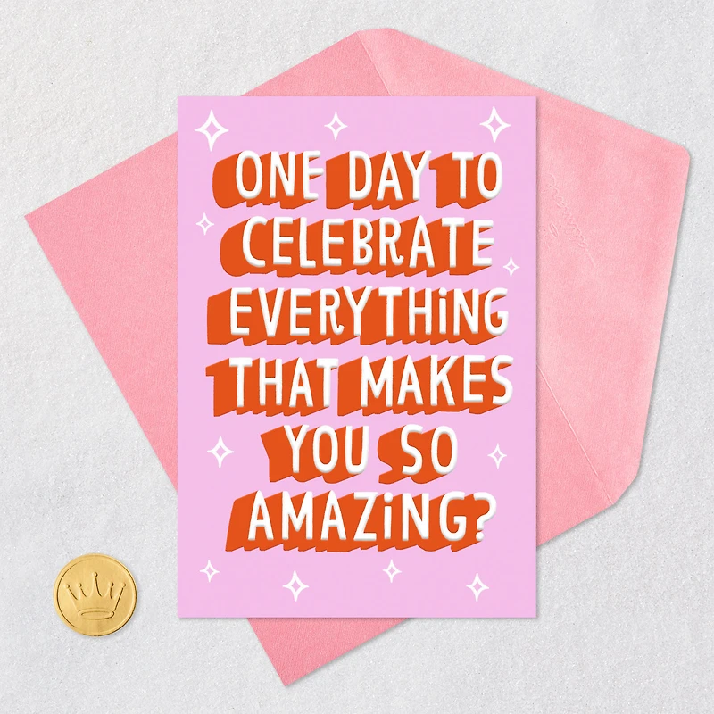 A Day to Celebrate Amazing You Funny Birthday Card for only USD 4.49 | Hallmark