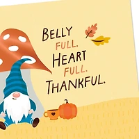 Gnome Filled Up With Good Stuff Thanksgiving Card for only USD 2.00 | Hallmark