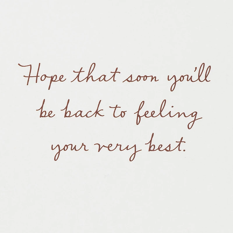 Hope You're Soon Feeling Your Best Get Well Card for only USD 5.59 | Hallmark