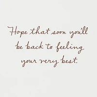 Hope You're Soon Feeling Your Best Get Well Card for only USD 5.59 | Hallmark