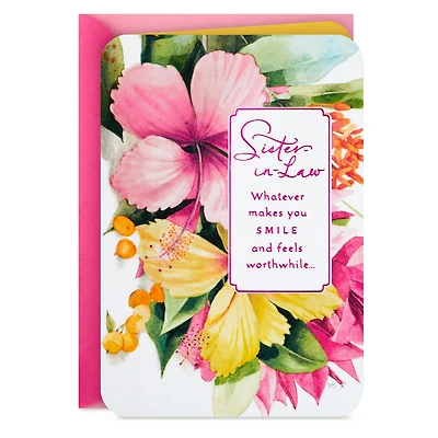 Marjolein Bastin Whatever Makes You Smile Birthday Card for Sister-in-Law for only USD 4.99 | Hallmark