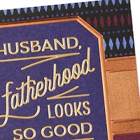 Fatherhood Looks Good on You Father's Day Card for Husband for only USD 4.99 | Hallmark