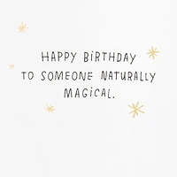 You're Naturally Magical Funny Birthday Card for only USD 3.99 | Hallmark