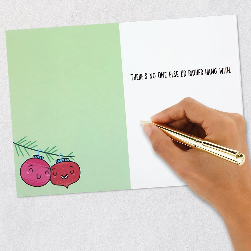 No One I'd Rather Hang With Funny Romantic Christmas Card for only USD 4.49 | Hallmark