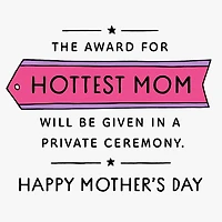 Hottest Mom Award Funny Mother's Day Card for Wife for only USD 3.99 | Hallmark