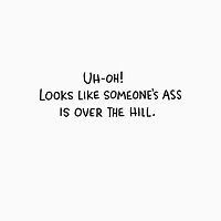 Your A** Is Over the Hill Funny Birthday Card for only USD 4.49 | Hallmark