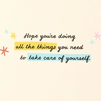 Take Care of Yourself Encouragement Card for only USD 4.99 | Hallmark