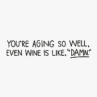 Aging Better Than Wine Funny Birthday Card for only USD 3.99 | Hallmark