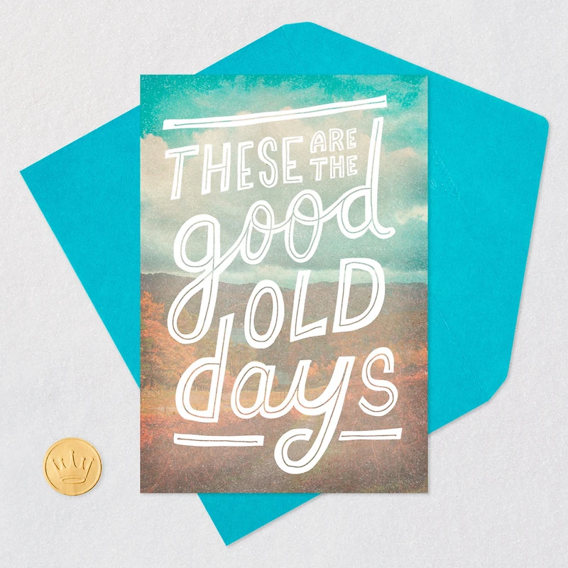 The Good Old Days Funny Birthday Card for only USD 3.99 | Hallmark