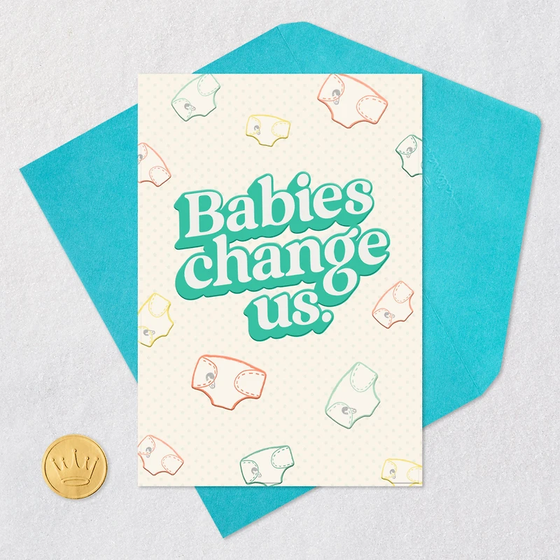 Babies Change Us Funny New Baby Card for only USD 4.49 | Hallmark