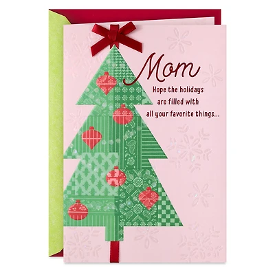 Filled With Love, Happiness and Your Favorite Things Christmas Card for Mom for only USD 6.99 | Hallmark