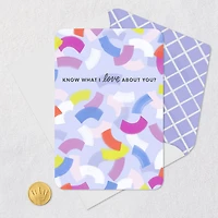 I Love Every Single Thing About You Card for only USD 2.99 | Hallmark