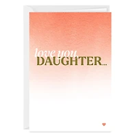 Love You Custom Card for Daughter for only USD 4.99 | Hallmark