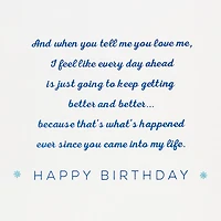 Every Day Gets Better With You Romantic Birthday Card for only USD 7.99 | Hallmark