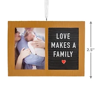 Love Makes a Family Letter Board Photo Frame Hallmark Ornament for only USD 14.99 | Hallmark