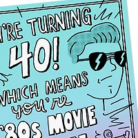 80s Movie Old Funny 40th Birthday Card for only USD 4.49 | Hallmark