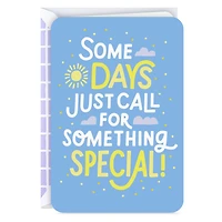 Some Days Call for Something Special Card for only USD 2.99 | Hallmark