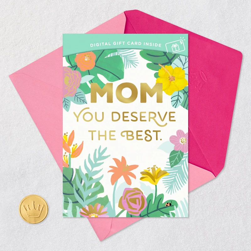 You Deserve the Best Gift Card Greeting Mother's Day Card for Mom for only USD 4.99 | Hallmark