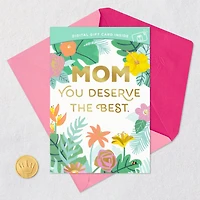 You Deserve the Best Gift Card Greeting Mother's Day Card for Mom for only USD 4.99 | Hallmark