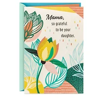 So Grateful to Be Your Daughter Mother's Day Card for Mama for only USD 5.99 | Hallmark