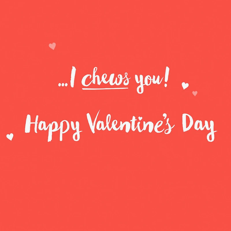 I Chews You Funny Valentine's Day Card for only USD 2.50 | Hallmark
