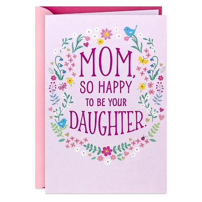 So Happy to Be Your Daughter Mother's Day Card for Mom for only USD 5.59 | Hallmark
