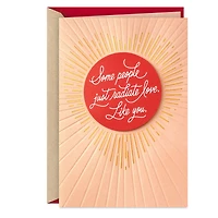 You Radiate Love Valentine's Day Card for only USD 6.59 | Hallmark