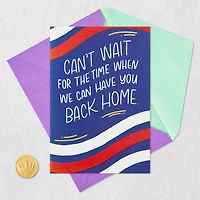 Can't Wait to Have You Back Home Military Miss You Card for only USD 4.99 | Hallmark