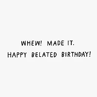 Almost There, Sloth Funny Belated Birthday Card for only USD 4.49 | Hallmark