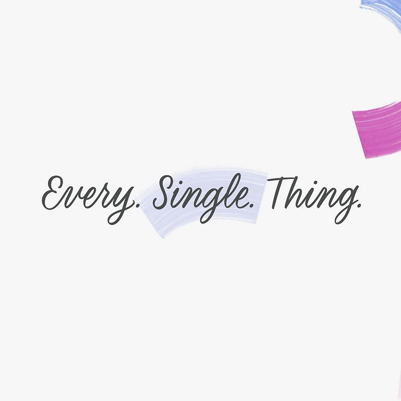 I Love Every Single Thing About You Card for only USD 2.99 | Hallmark