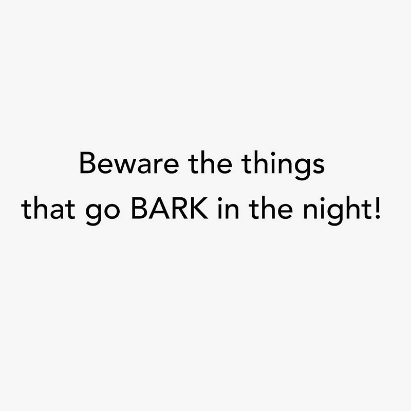 Things That Go Bark in the Night Funny Halloween Card for only USD 2.00 | Hallmark