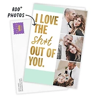 Love the Sh*t Outta You Custom Love Card for only USD 4.99 | Hallmark