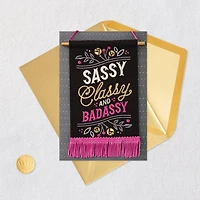 Sassy, Classy, Badassy Birthday Card with Banner for only USD 10.59 | Hallmark