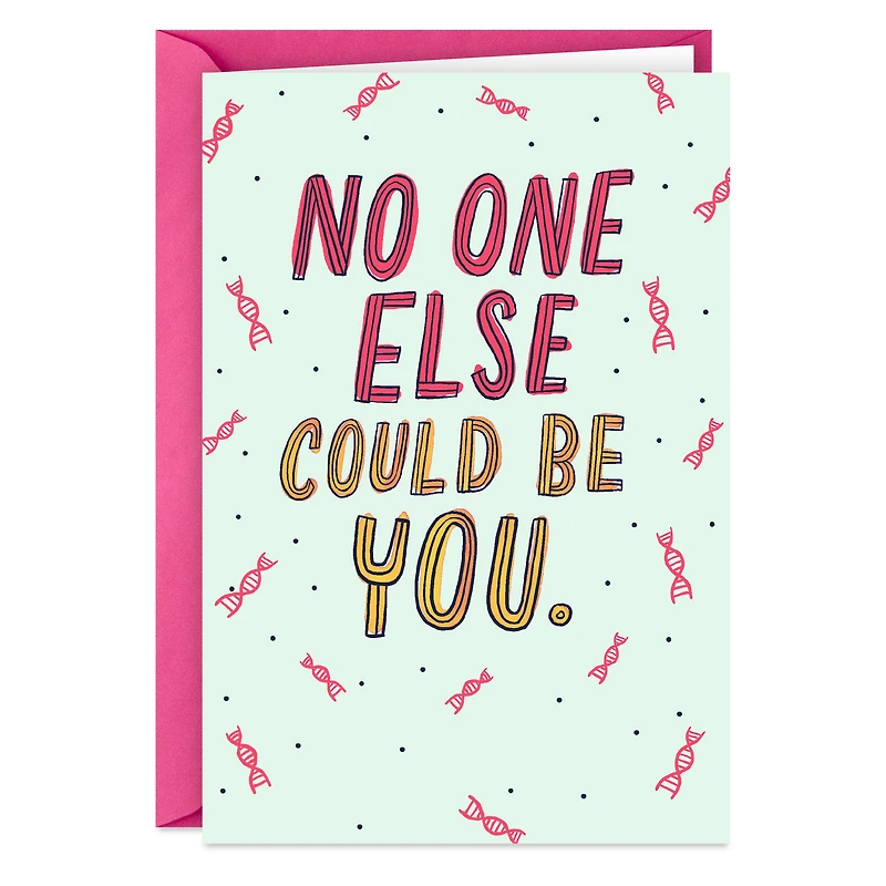 No One Else Could Be You Funny Birthday Card for only USD 4.49 | Hallmark