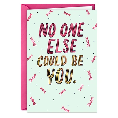 No One Else Could Be You Funny Birthday Card for only USD 4.49 | Hallmark