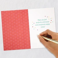 Perfectly Celebrated and Completely Happy Birthday Card for only USD 2.50 | Hallmark