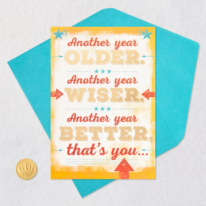 Another Year Older, Wiser and Better Birthday Card for only USD 2.50 | Hallmark