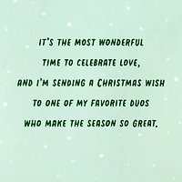 You're a Great Pairing Christmas Card for Sister and Brother-in-Law for only USD 5.99 | Hallmark