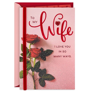 I Love You in So Many Ways Valentine's Day Card for Wife for only USD 9.99 | Hallmark