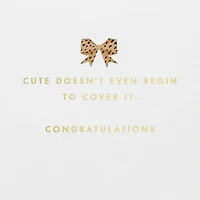 Cute Doesn't Begin to Cover It New Baby Girl Card for only USD 7.59 | Hallmark