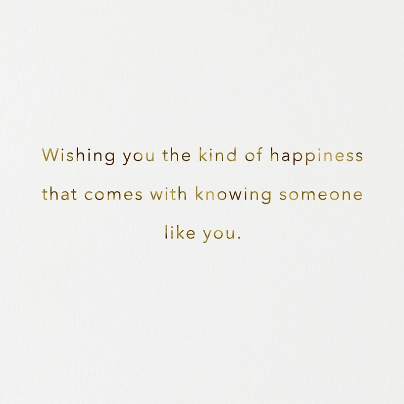 Happy to Know Someone Like You Birthday Card for only USD 8.59 | Hallmark
