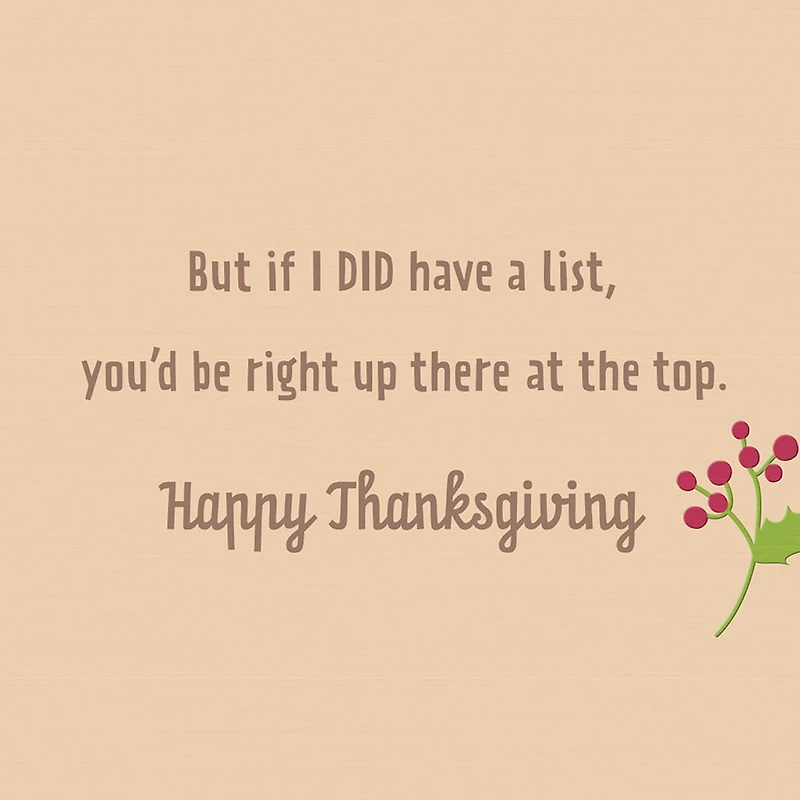You're Top of the Gratitude List Thanksgiving Card for only USD 3.59 | Hallmark