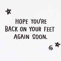 Hope You're Back on Your Feet Soon Funny Get Well Card for only USD 4.49 | Hallmark