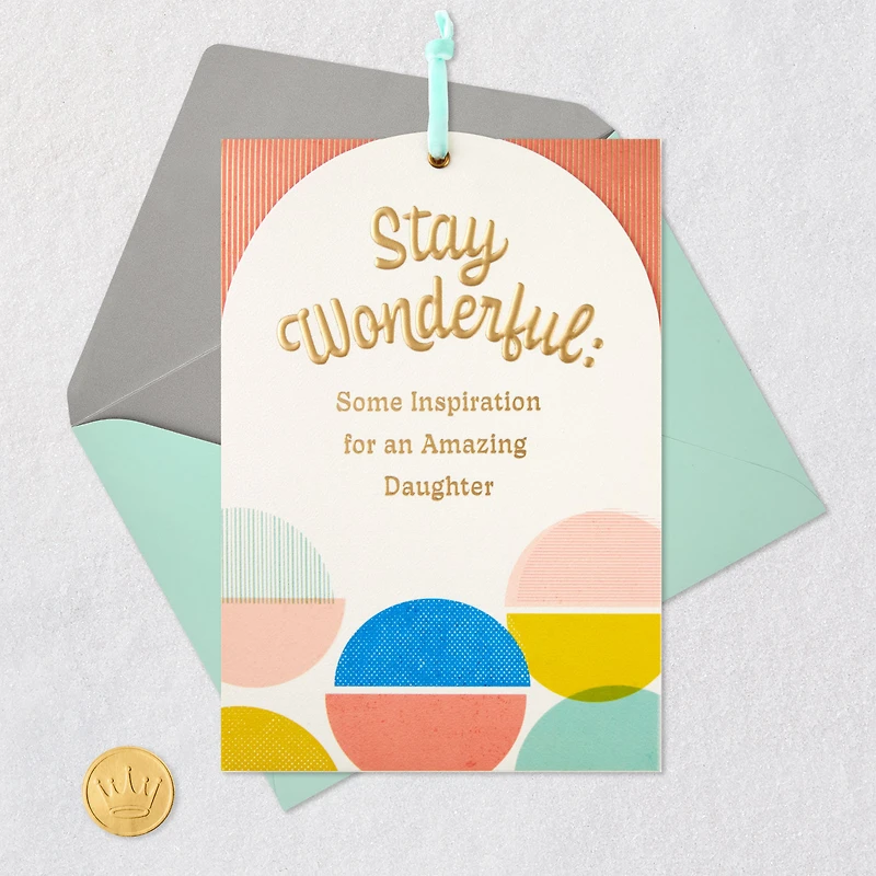 Stay Open, Focused and Positive Birthday Card for Daughter for only USD 9.59 | Hallmark