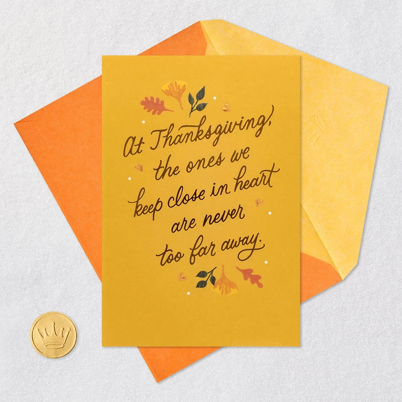 Keeping You Close in Heart Thanksgiving Card for only USD 4.99 | Hallmark