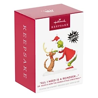 Dr. Seuss's How the Grinch Stole Christmas!™ "All I Need Is a Reindeer..." Ornament for only USD 23.99 | Hallmark