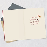 Nothing But the Good Stuff Thanksgiving Card for only USD 2.99 | Hallmark