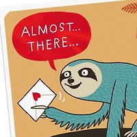 Almost There, Sloth Funny Belated Birthday Card for only USD 4.49 | Hallmark