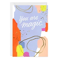 You Are Magic Abstract Art Custom Card for only USD 4.99 | Hallmark