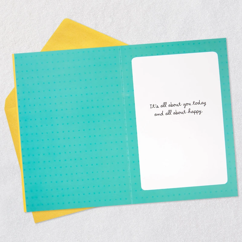 It's All About You Today Birthday Card for only USD 2.50 | Hallmark
